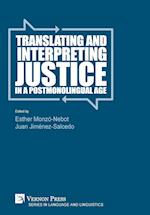 Translating and Interpreting Justice in a Postmonolingual Age