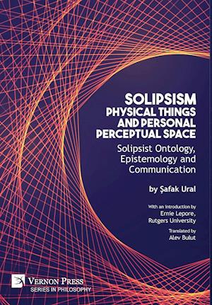 Solipsism, Physical Things and Personal Perceptual Space