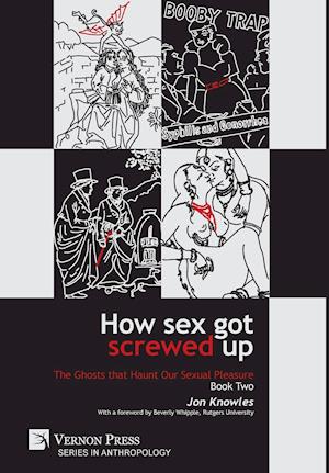 How Sex Got Screwed Up