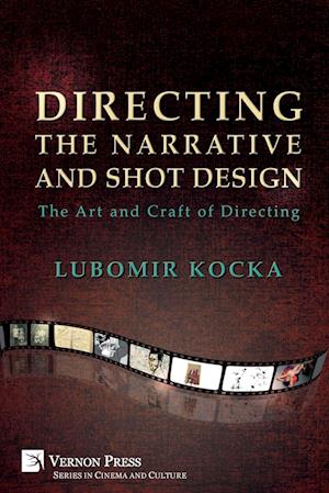 Directing the Narrative and Shot Design