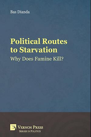 Political Routes to Starvation