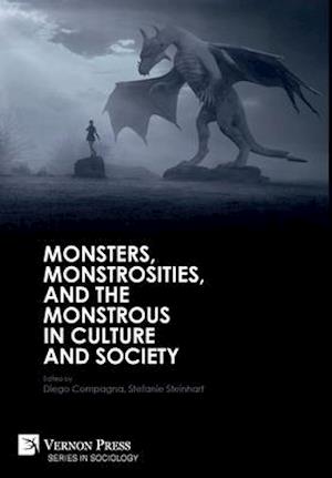 Monsters, Monstrosities, and the Monstrous in Culture and Society