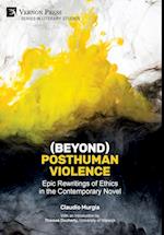 (Beyond) Posthuman Violence