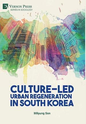 Culture-Led Urban Regeneration in South Korea