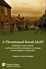 A Threatened Rural Idyll? Informal social control, exclusion and the resistance to change in the English countryside