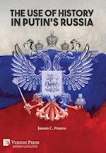 The Use of History in Putin's Russia 