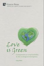 Love is Green