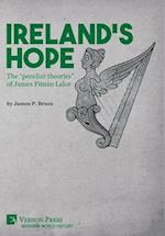 Ireland's Hope: The "peculiar theories" of James Fintan Lalor