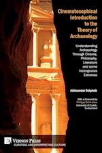 Cinematosophical Introduction to the Theory of Archaeology