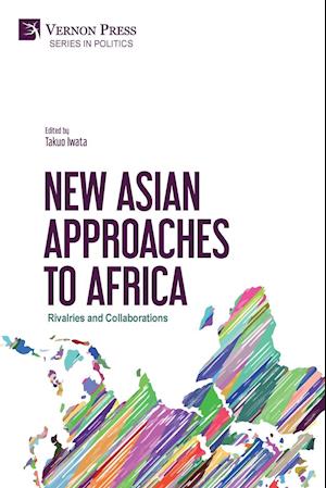 New Asian Approaches to Africa