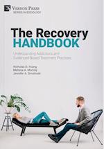 The Recovery Handbook: Understanding Addictions and Evidenced-Based Treatment Practices