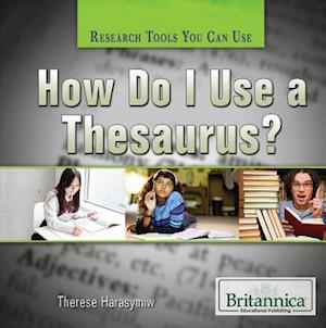 How Do I Use a Thesaurus?