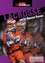 Lacrosse and Its Greatest Players