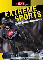 Extreme Sports and Their Greatest Competitors