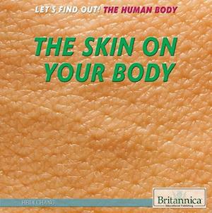 The Skin on Your Body