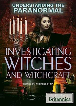 Investigating Witches and Witchcraft