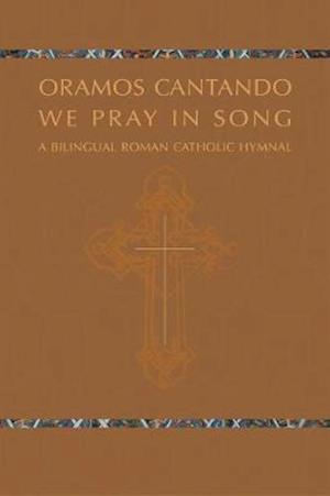 Krisman, R: Oramos Cantando: We Pray in Song