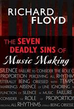 The Seven Deadly Sins of Music Making