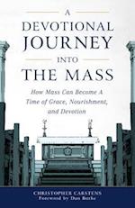 A Devotional Journey Into the Mass