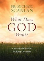 What Does God Want?