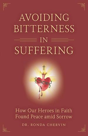 Avoiding Bitterness in Suffering