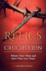 Relics from the Crucifixion