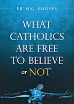 What Catholics Are Free to Believe ...