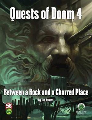 Quests of Doom 4: Between a Rock and a Charred Place - Fifth Edition