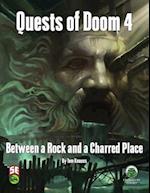 Quests of Doom 4: Between a Rock and a Charred Place - Fifth Edition 