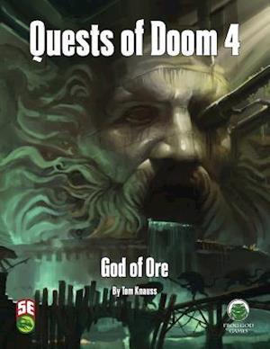Quests of Doom 4: God of Ore - Fifth Edition