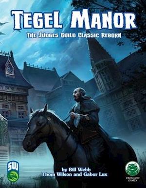 Tegel Manor: Swords and Wizardry