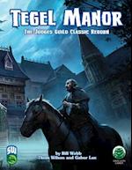 Tegel Manor: Swords and Wizardry 