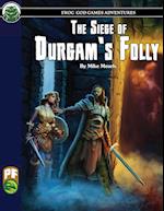 The Siege of Durgam's Folly PF 