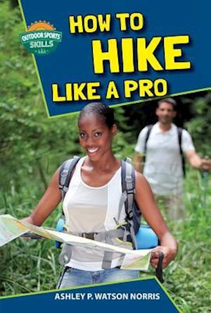 How to Hike Like a Pro