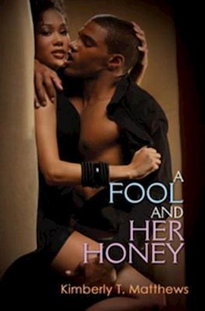 Fool and Her Honey