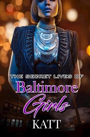 Secret Lives of Baltimore Girls