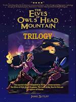Elves of Owl Head Mountain - Trilogy