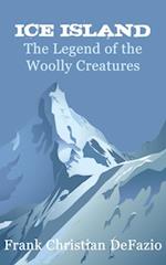 Ice Island, The Legend of the Woolly Creatures