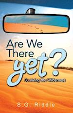 Are We There Yet? Surviving the Wilderness
