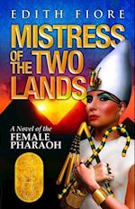 Mistress of the Two Lands: A Novel of the Female Pharaoh
