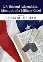 Life Beyond Adversities...Memoirs of a Military Chief
