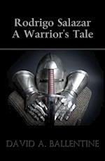 Rodrigo Salazar: A Warrior's Tale