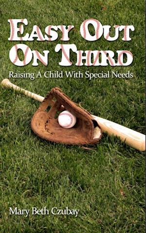 Easy Out On Third: Raising A Child With Special Needs