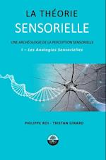 La Theorie Sensorielle I- Les Analogies Sensorielles