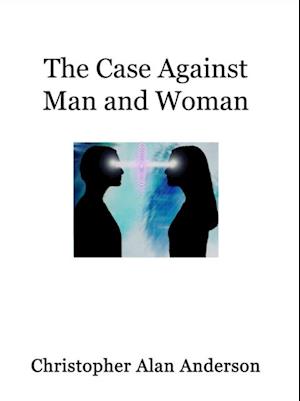 Case Against Man and Woman - Screenplay