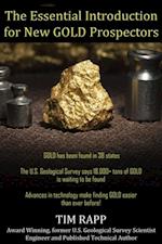 Essential Introduction for New GOLD Prospectors