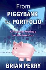 From Piggybank to Portfolio