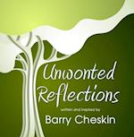 Unwonted Reflections