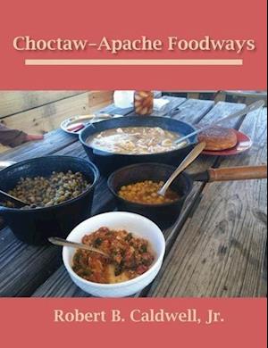 Choctaw-Apache Foodways