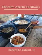 Choctaw-Apache Foodways